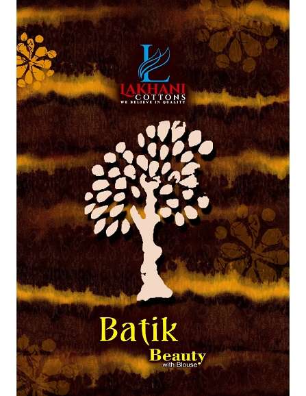 Lakhani Batik Beauty series 1001-1020 Pure Cotton Sarees