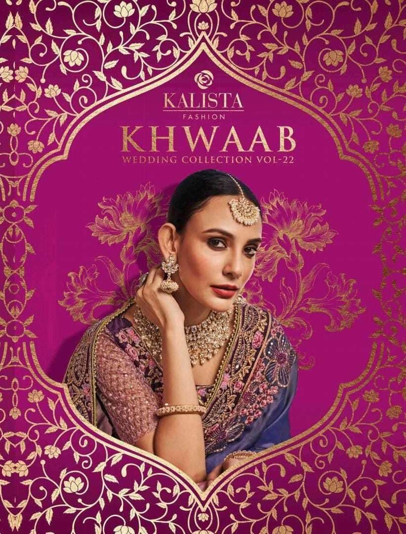kalista fashions khwaab vol 22 series 7031-7036 Satin Organza saree