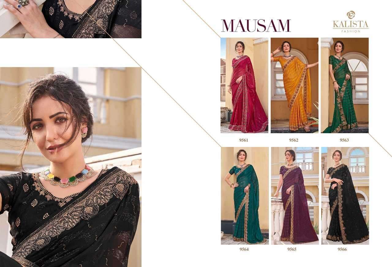 kalista fashion mausam series 9561-9566 Fine zari work saree